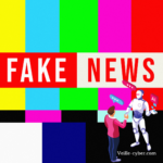Veille cyber Fakes news