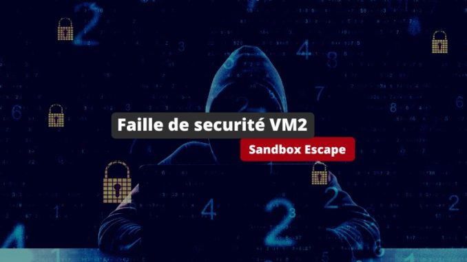 Faille de securite VM2 Sandbox Escape Avril 2023
