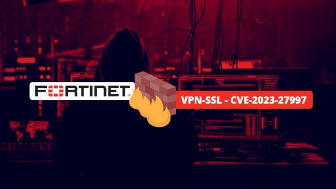 Fortinet VPN SSL CVE 2023 27997 Etat des lieux juillet 2023