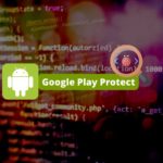 Google Play Protect analyse code temps reel 2023